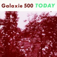 【全新黑膠】銀河五百樂團 Galaxie 500 - 今日 Today/20|20|20/202020.07LP