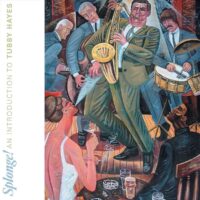 【全新黑膠】圖比海耶斯 - Splonge! An Introduction To Tubby Hayes