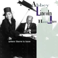 【全新黑膠2LP】Abbey Lincoln & Hank Jones - When There Is Love