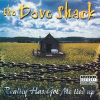 【全新黑膠2LP】The Dove Shack - Reality Has Got Me Tied Up