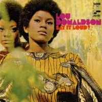 【全新黑膠】路唐納森 Lou Donaldson - 放聲暢言 Say It Loud!/180g/6514970