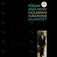 【全新黑膠】柯曼霍金斯 Coleman Hawkins Quartet - 此時此刻 Today And Now