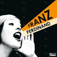 【全新黑膠】Franz Ferdinand - You Could Have It So Much Better