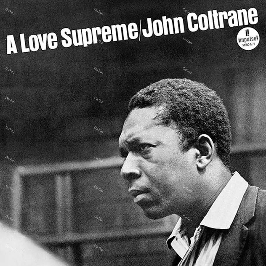 【全新黑膠】約翰柯川 John Coltrane - 祟高的愛 A Love Supreme/180g/六十週年