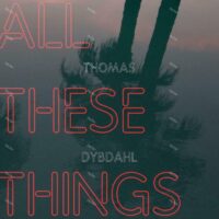 【全新黑膠】Thomas Dybdahl - All These Things/VVNL33051