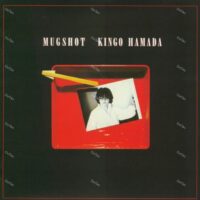 【全新限量黑膠】濱田金吾 HAMADA Kingo - Mugshot/WPJL10337